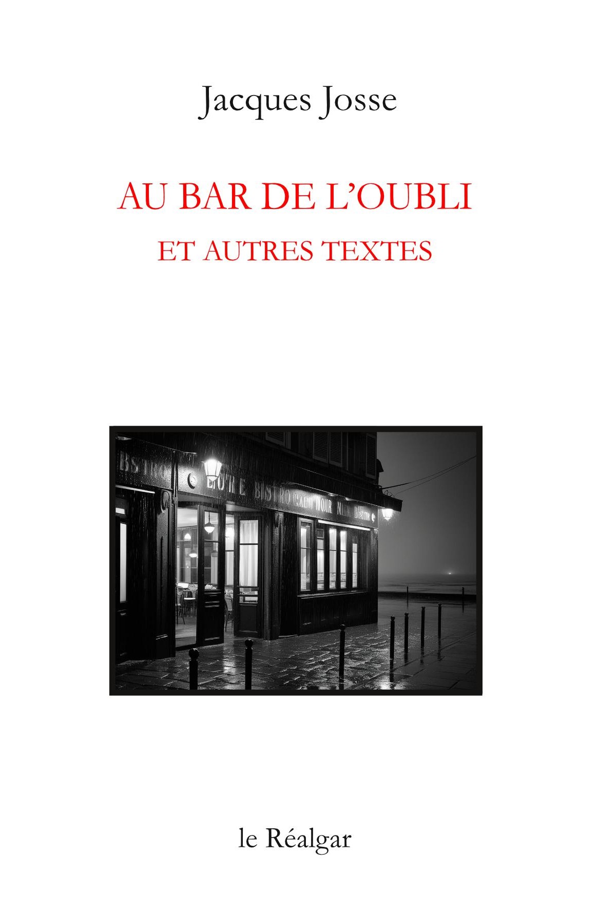 au bar de l'oubli jacques josse